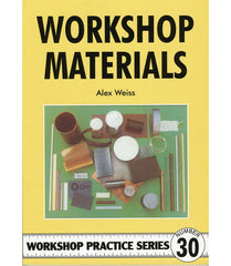 Workshop Practice Series: No. 30 Workshop Materials