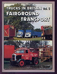Trucks in Britain Vol.2 - FAIRGROUND TRANSPORT