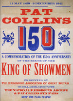 Pat Collins 150: A Commemoration of the 150th Anniversary of the birth of the King of Showmen